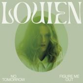 Louien - No Tomorrow / Figure Me Out (LP)