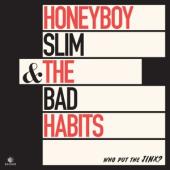 Honeyboy Slim & The Bad Habits - Who Put The Jinx? (LP)