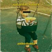 Saturday Saints - Anhedonia (LP)