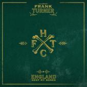 Frank Turner - England Keep My Bones (LP)