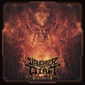 Slaughter The Giant - Depravity (LP)