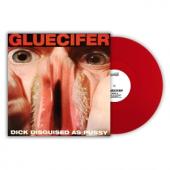 Gluecifer - Dick Disguised As Pussy (Transparent Red Vinyl) (LP)