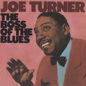 Turner, Joe - Boss Of The Blues
