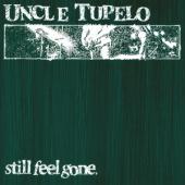 Uncle Tupelo - Still Feel Gone (Crystal Clear) (LP)