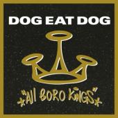 Dog Eat Dog - All Boro Kings (180Gr./Insert/Ft. No Fronts/Black Vinyl) (LP)
