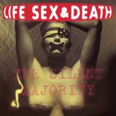 Life, Sex & Death - Silent Majority (2LP)
