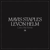 Mavis Staples & Levon Helm - Carry Me Home (LP) (Coloured Vinyl)