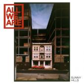 All We Are - Sunny Hills (LP)