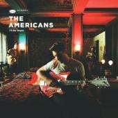 Americans - I'll Be Yours