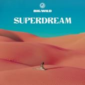 Big Wild - Superdream