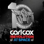 Carl Cox - 10 Years At Space: The Revolution (cover)