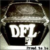 Dead Fucking Last (DFL) - Proud To Be (LP)