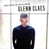 Claes, Glenn - Back Where My World Began