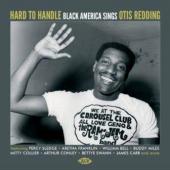 Hard To Handle: Black America Sings Otis Redding (cover)
