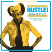 Hustle! Reggae Disco (Kingston, London, New York)