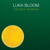 Bloom, Luka - This New Morning (cover)