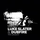  Luke Slater & Dubfire - The Dissent (12INCH EP)
