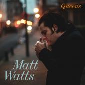 Watts, Matt - Queens (LP)