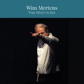 Mertens, Wim - That Which is Not