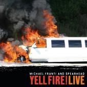 Franti, Michael & Spearhead - Yell Fire! Live (cover)