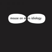 Mouse On Mars - Idiology (White Vinyl) (LP)