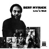 Myrick, Bert - Live 'N Well