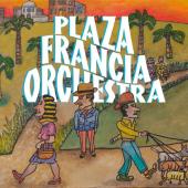 Plaza Francia - Plaza Francia Orchestra