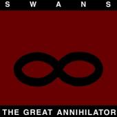 Swans - Great Annihilator (Remastered) (2CD)