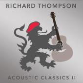 Thompson, Richard - Acoustic Classics II