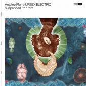 ANTOINE PIERRE - URBEX ELECTRIC - Suspended (Live at Flagey)(LP)