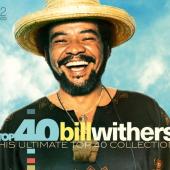 Withers, Bill - Top 40 (2CD)