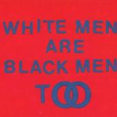 Young Fathers - White Men Are Black Men Too (cover)