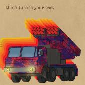 Brian Jonestown Massacre - Future Is Your Past (Cover A)