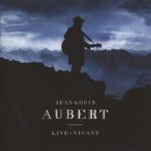 Aubert, Jean-Louis - Live = Vivant (2CD)