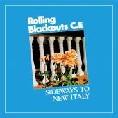 Rolling Blackouts Coastal Fever - Sideways To New Italy (LP)